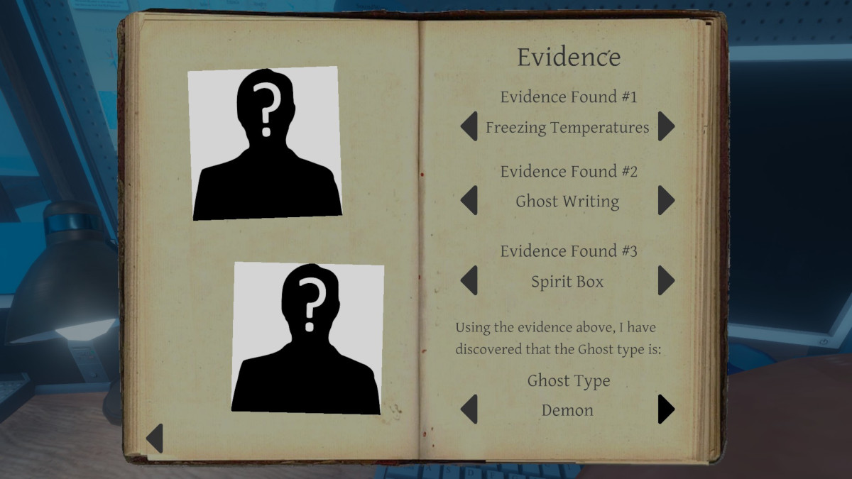 Collecting evidence in your Phasmophobia Journal is the only way to positively identify the type of ghost and complete objective one of your missions.